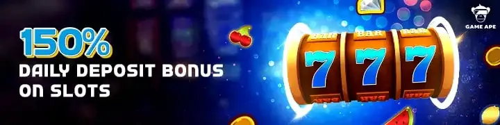 Gameape and Jili games 150% DAILY DEPOSIT BONUS ON SLOTS